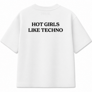 Hot girls like techno - Wit